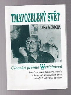 Tmavozelený svět Jana Wericha
