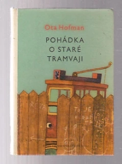 Pohádka o staré tramvaji