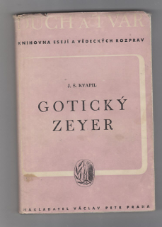Gotický Zeyer / Duch a tvar - sbírka esejí a vědeckých rozprav
