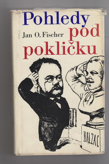 Pohledy pod pokličkou / hrst dojmů z Francie a rozhovory z literárního zákulisí