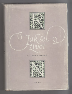 Jak šel život / paměti a zápisky