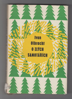 O zlých samotářích