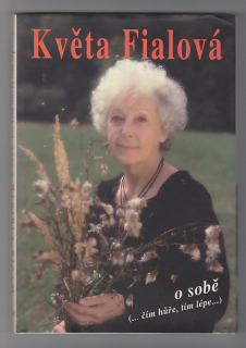 Květa Fialová o sobě