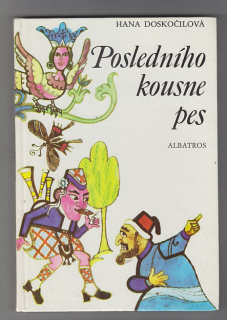 Posledního kousne pes a dalších 24 přísloví v pohádkach