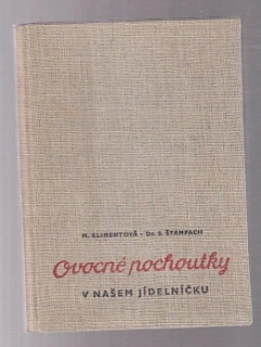Ovocné pochoutky v našem jídelníčku