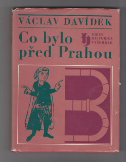 Co bylo před Prahou