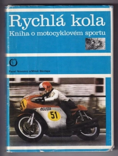 Rychlá kola / kniha o motocyklovém sportu