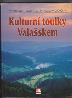 Kulturní toulky Valašskem
